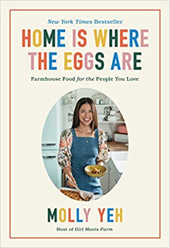 Book cover of Home Is Where the Eggs Are by Molly Yeh