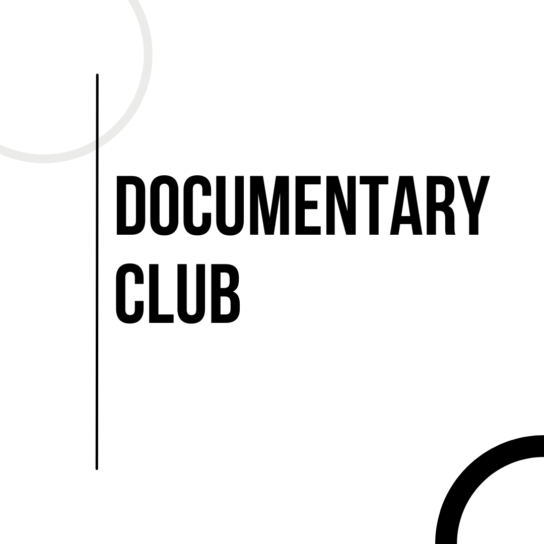 Graphic detailing the event "Documentary Club"