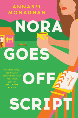 Book cover of Nora Goes Off Script by Annabel Monaghan