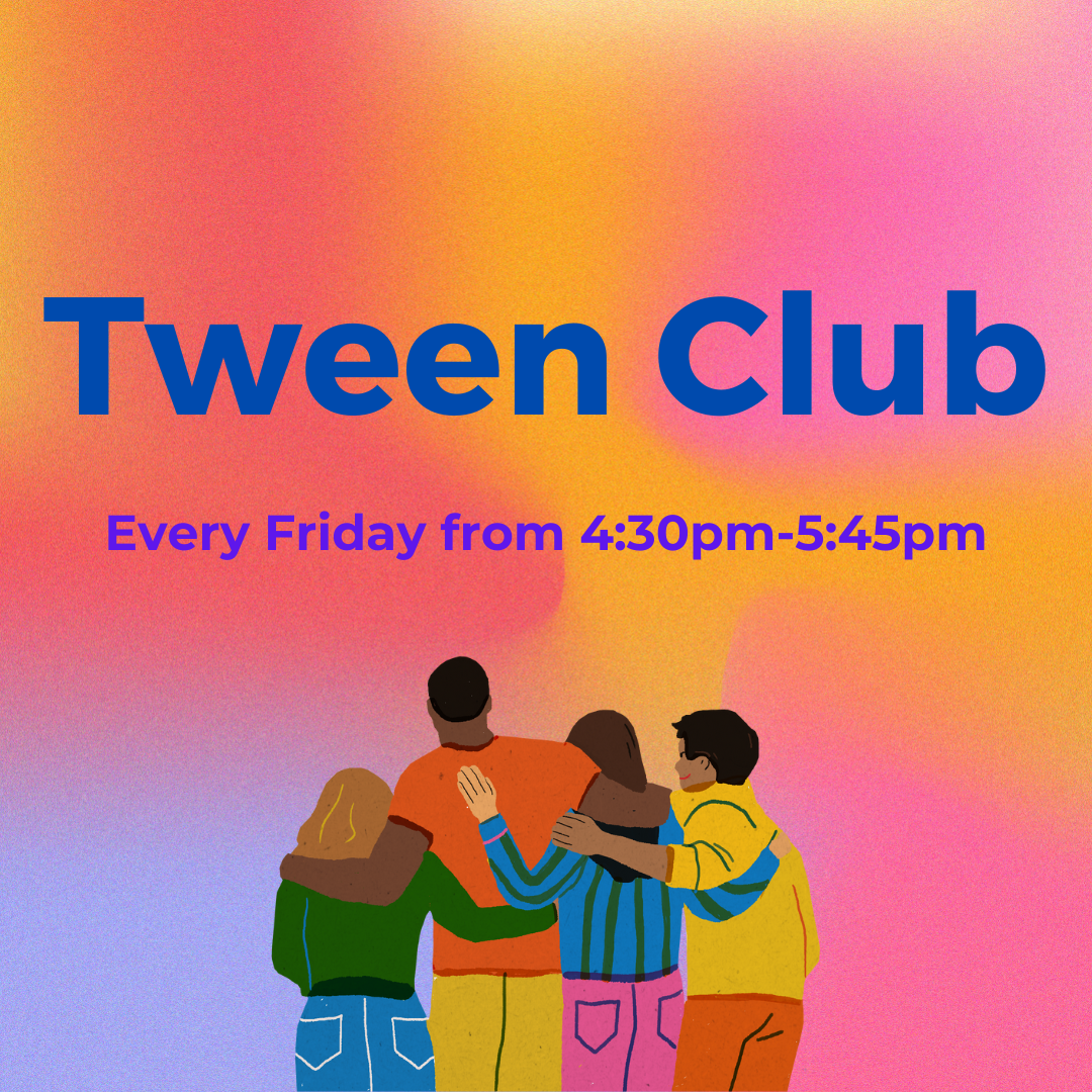 Colorful graphic image saying Tween Club