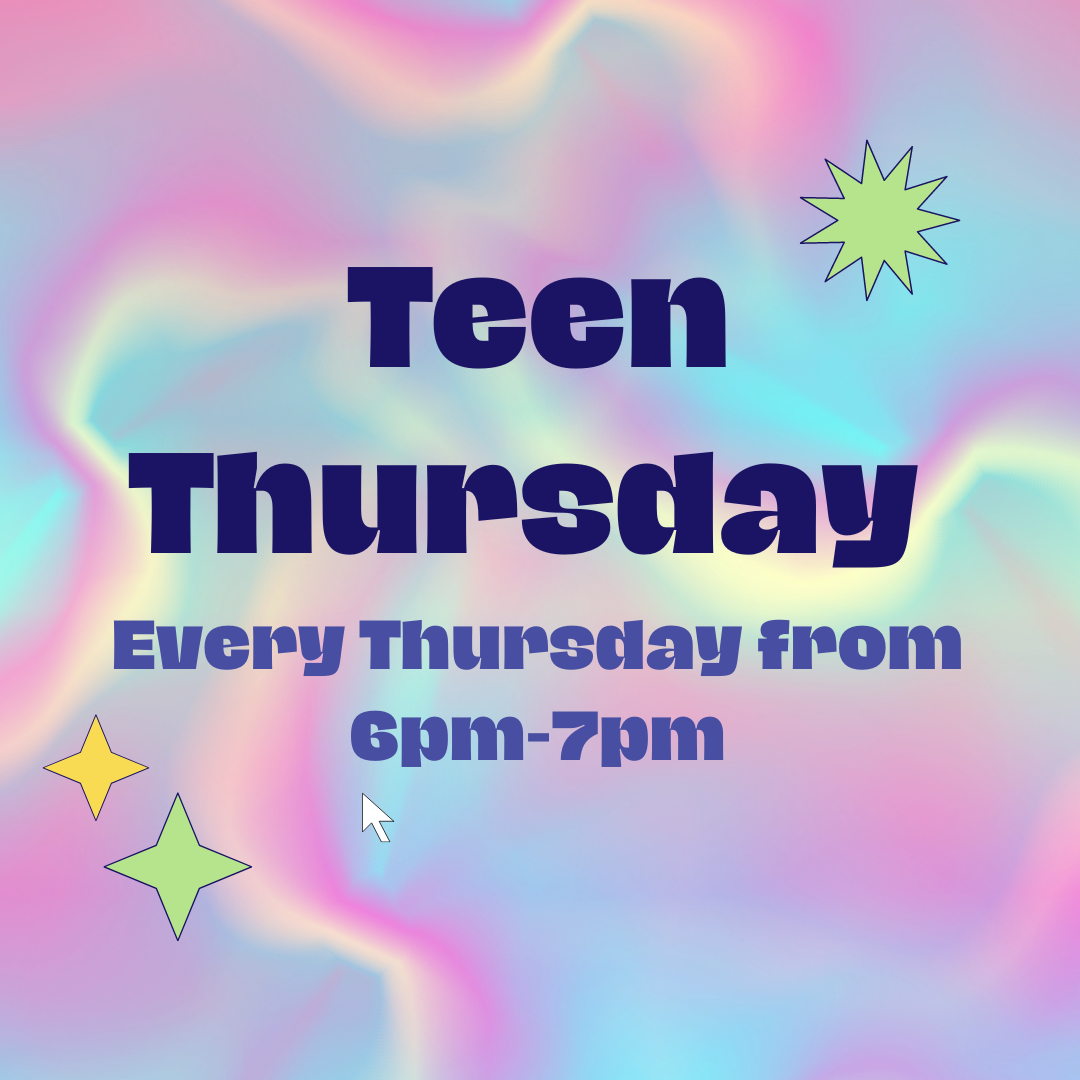 Colorful graphic image saying Teen Thursday