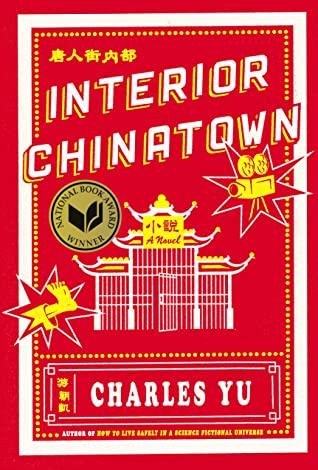 Book cover of Interior Chinatown by Charles Yu