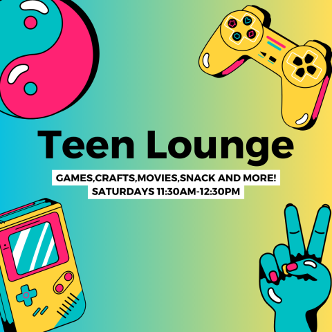 Colorful graphic image saying Teen Lounge