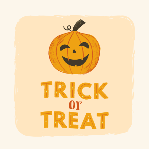 a cheerful pumpkin drawing that says "Trick or Treat" in orange letters beneath it