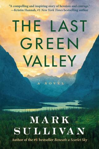 Book cover of The Last Green Valley by Mark Sullivan