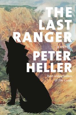 Book cover of The Last Ranger by Peter Heller