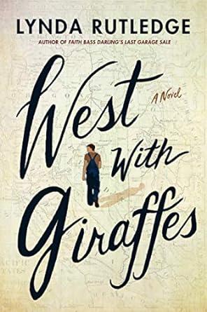 Book cover of West with Giraffes by Lynda Rutledge