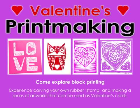 Valentine's Printmaking promotional flyer. Includes examples of pink, red, and purple Valentine's cards that were made with the block printing technique.