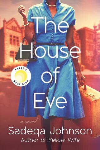 Book cover of The House of Eve by Sadeqa Johnson