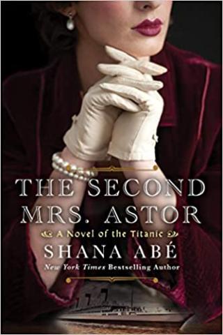 Book cover of The Second Mrs. Astor by Shana Abe