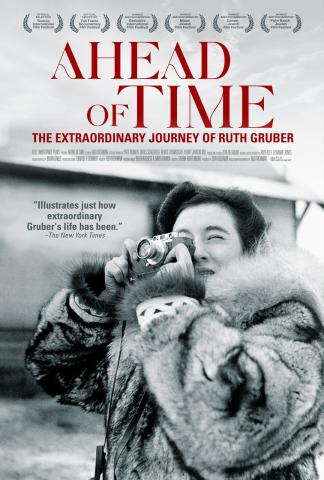 The image displays the movie cover for the documentary Ahead of Time: The Extraordinary Journey of Ruth Gruber