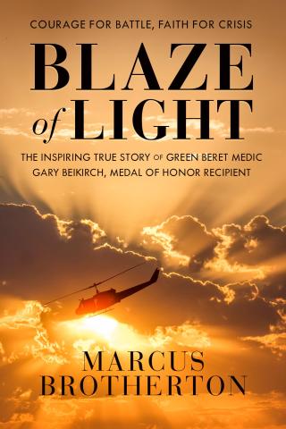 Book cover of Blaze of Light by Marcus Brotherton
