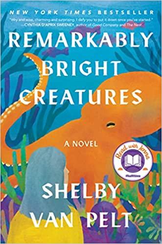 Book cover of Remarkably Bright Creatures by Shelby Van Pelt