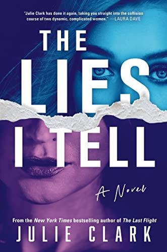 Book cover of The Lies I Tell by Julie Clark